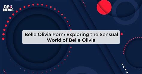 belle olivia porn|Belle Olivia Onlyfans Porn Videos 